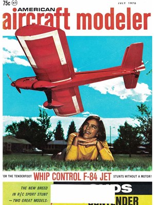 American Aircraft Modeler July 1970