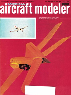 American Aircraft Modeler July 1974