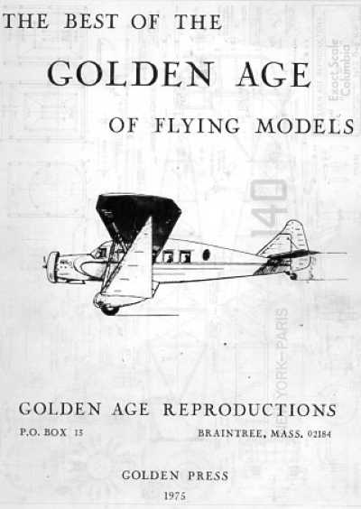 The best of the golden age of flying models - Index and Part 1